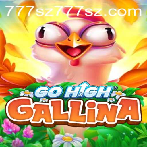 Exploring the Exciting World of GoHighGallina: Your Ultimate Guide