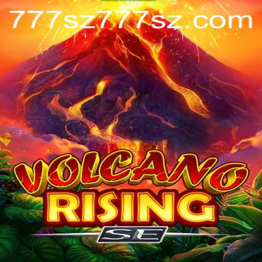 Explore the Exciting World of VolcanoRisingSE: The Ultimate Adventure Awaits